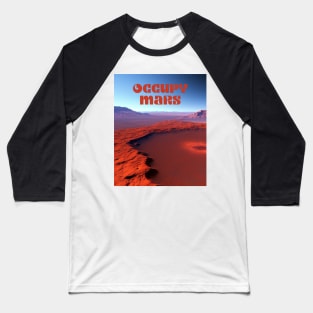 Occupy Mars Baseball T-Shirt